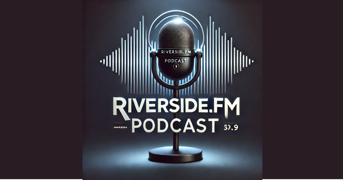 ポッドキャストの収録・編集をもっと簡単に！Riverside.fmが変えるコンテンツマーケティングの未来